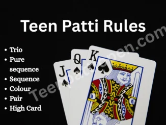 Teen Patti Game Rules, Teen Patti Game Rule